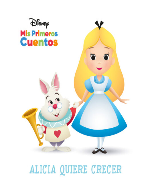 Title details for Alicia quiere crecer by PI Kids - Available